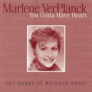 Marlene VerPlanck - You Gotta Have Heart - The Songs Of Richard Adler (1997)
