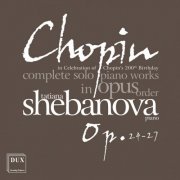 Tatiana Shebanova - Chopin: Complete Solo Piano Works in Opus Order, Vol. 4 (2025)