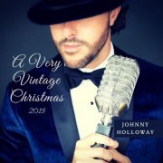 Johnny Holloway - A Very Vintage Christmas (2018) 320kbps