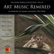 John Harle - The John Harle Collection, Vol. 21: Art Music Remixed (2025) Hi-Res