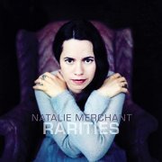 Natalie Merchant - Rarities (1998-2017) (2020)