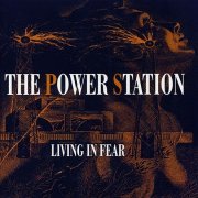 The Power Station - Living In Fear (1996)