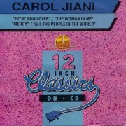 Carol Jiani – Hit N' Run Lover / The Woman In Me / Mercy / All The People In The World (1993)