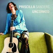 Priscilla Sanders - Uncorked (2019)