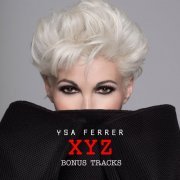 Ysa Ferrer - XYZ Bonus Tracks (2021)