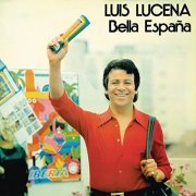 Luis Lucena - Bella España (Remasterizado 2021) (2021) Hi Res