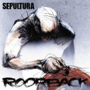 Sepultura - Roorback (Remastered 2021) (2021)