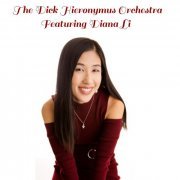 Dick Hieronymus - The Dick Hieronymus Orchestra Featuring Diana Li (2021)