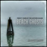 Glenn Birks - BEACH GHOSTS (2024)