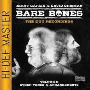 Jerry Garcia & David Grisman - Bare Bones - Volume 2 - Other Tunes & Arrangements (2024) [Hi-Res]