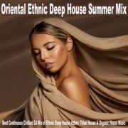 VA - Oriental Ethnic Deep House Summer Mix (2024)