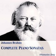 Athanasius Jung - Johannes Brahms: Complete Piano Sonatas (2023)