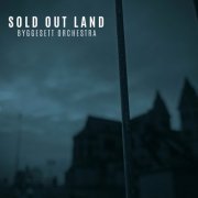 Byggesett Orchestra - Sold out Land (2022) [Hi-Res]