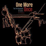 Bill Grimes - The Trio Reunited: One More Once (2020)