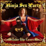 Ninja Sex Party - Under the Covers (2016)