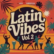 Viva Medya - Latin Vibes, Vol. 2 (2025)