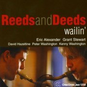 Reeds And Deeds - Wailin' (2004/2009) flac