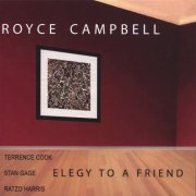 Royce Campbell - Elegy To A Friend (2006)