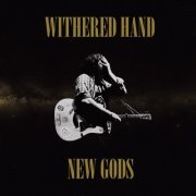 Withered Hand - New Gods (2022 Remaster) (2022) [Hi-Res]