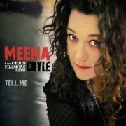 Meena Cryle & The Chris Fillmore Band - Tell Me (2014) flac