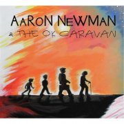 Aaron Newman & the Ok Caravan - Aaron Newman & the Ok Caravan (2014)