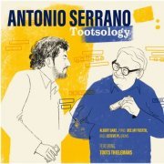 Antonio Serrano - Tootsology (2020)