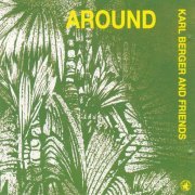 Karl Berger - Around (1991)