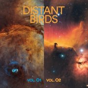 Distant Birds - VOL. 01 & 02 (2026) [Hi-Res]