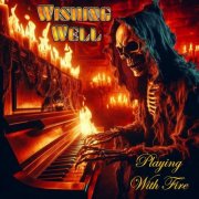 Wishing Well - Playing with Fire (2026) Hi-Res