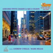 Adegoke Steve Colson & Iqua Colson - Glow: Music for Trio... Add Voice (2025) Hi Res