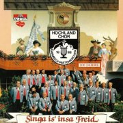 Hochland Chor Garmisch-Partenkirchen, Grasberg Saitenmusi - Singa is' insa Freid - 100 Jahre (1986/2026)