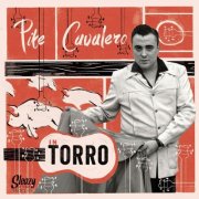 Pike Cavalero - Torro (2014)