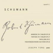 Joseph Tong - R. Schumann: Works for Piano (2019)