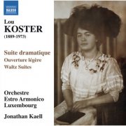 Orchestre Estro Armonico Luxembourg, Jonathan Kaell - Koster: Orchestral Music (2015)