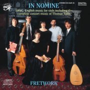 Fretwork - In Nomine Sixteenth Century Music for Viols (2011)