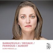 Aline Piboule - Samazeuilh, Decaux, Ferroud, Aubert (2021) [Hi-Res]