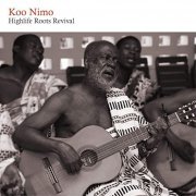 Koo Nimo - Highlife Roots Revival (2012)