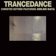 Christer Bothén, Bolon Bata - Trancedance (2011)