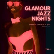 VA - Glamour Jazz Nights (Smoking Lounge Tunes) Vol 3 (2021)