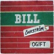 Bill Öhrström - Ogift (2021)