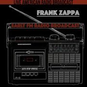 Frank Zappa - Early FM Radio Broadcast (2022)