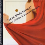 Johnny Griffin & Dexter Gordon - Jazz Undulation (1968) [2014] CD-Rip