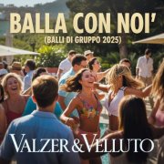 Valzer & Velluto - Balla con Noi (Balli di Gruppo 2025) (2025)