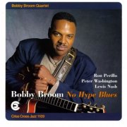 Bobby Broom Quartet - No Hype Blues (1995)