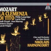 Philip Langridge, Lucia Popp, Ruth Ziesak, Ann Murray, Nikolaus Harnoncourt - Mozart: La clemenza di Tito