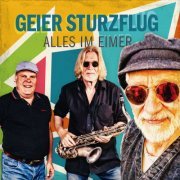 Geier Sturzflug - Alles im Eimer (2024)