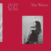 JUJU - The Water (2025) Hi-Res