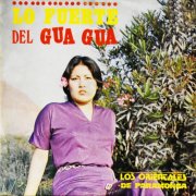 Los Orientales de Paramonga - Lo Fuerte Del Gua Gua (1981) [Hi-Res]