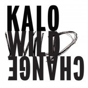 Kalo - Wild Change (2017)