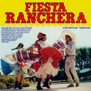 VA - Fiesta Ranchera (2023 Remaster from the Original Azteca Tapes) (2023) Hi-Res